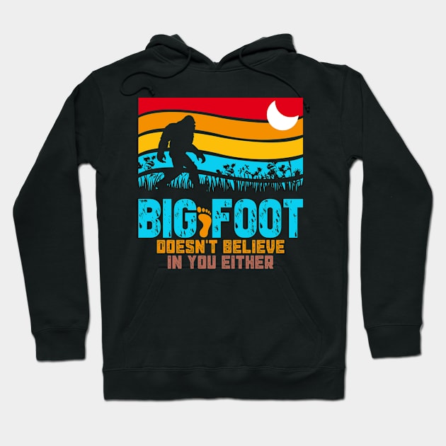 Bigfoot Doesn't Believe in You Either Funny Sasquatch Retro Moon Hoodie by Dylante